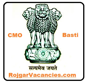 CMO Basti Recruitment
