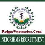 NEIGRIHMS Recruitment