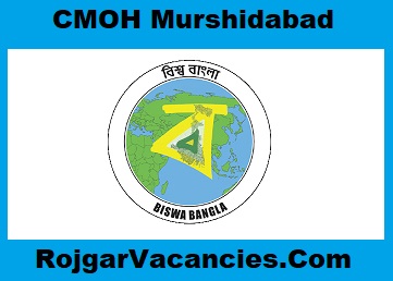 CMOH Murshidabad Recruitment