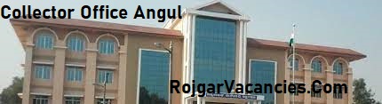 Collector Office Angul Recruitment