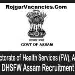 DHSFW Assam Recruitment