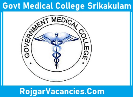 Govt Medical College Srikakulam Recruitment