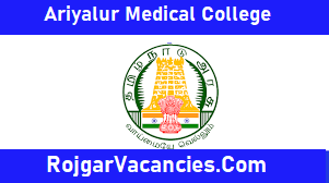 Ariyalur Medical College Recruitment