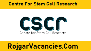Centre For Stem Cell Research CSCR Recruitment