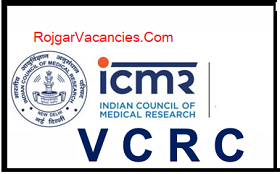 ICMR VCRC Recruitment