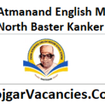 Swami Atmanand English Medium School North Baster Kanker Recruitmen
