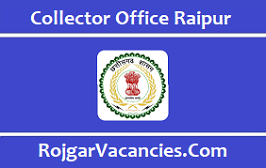 Collector Office Raipur Recruitment