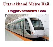 Uttarakhand Metro Rail Recruitment