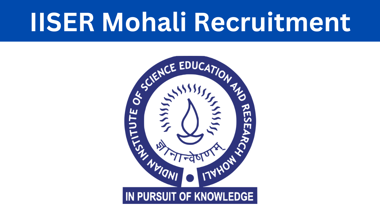 IISER Mohali Recruitment