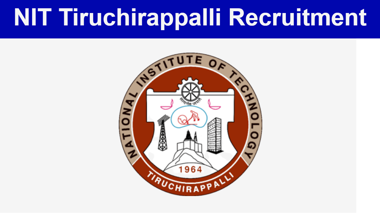 NIT Tiruchirappalli Recruitment 2024
